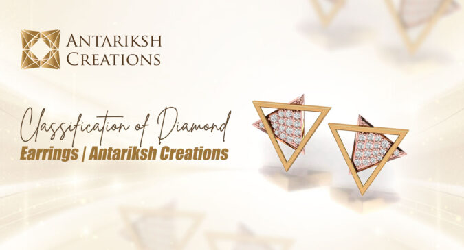 Classification of diamond earrings | Antariksh Creations